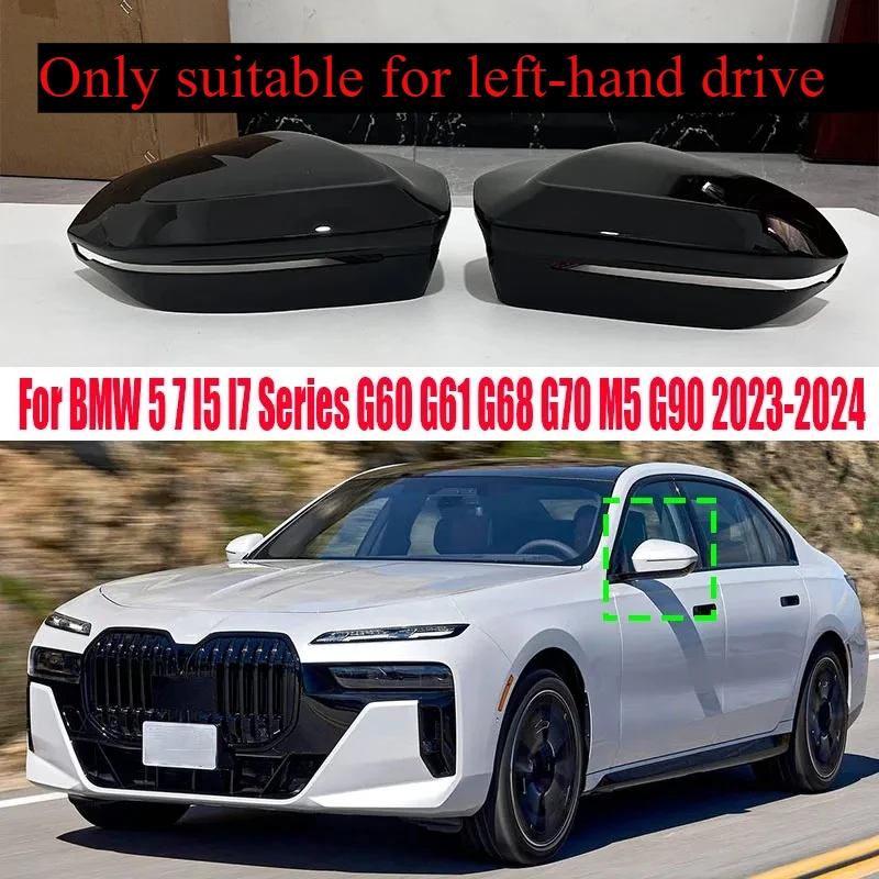 For BMW 5 7 I5 I7 Series G60 G61 G68 G70 M5 G90 Left Hand Drive 2023-up M Look Replacement Bright Black Side Mirror Cover Caps
For BMW 5 7 I5 I7 Series G60 G61 G68 G70 M5 G90 Left Hand Drive 2023-up M Look Replacement Bright Black Side Mirror Cover Caps