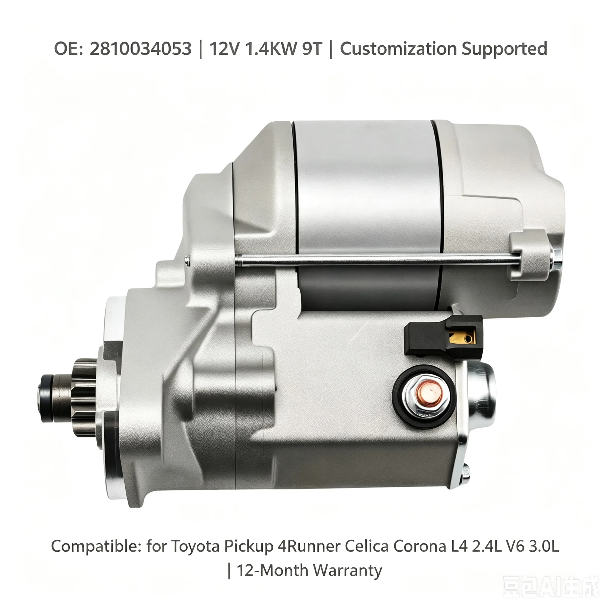 Starter Motor OE 28100-34053 12V 1.4KW 9Teeth for Toyota Hilux 4Runner Pickup Celica Corona Crown 2.4L 3.0L 22R 22RE Engine
Starter Motor OE 28100-34053 12V 1.4KW 9Teeth for Toyota Hilux 4Runner Pickup Celica Corona Crown 2.4L 3.0L 22R 22RE Engine