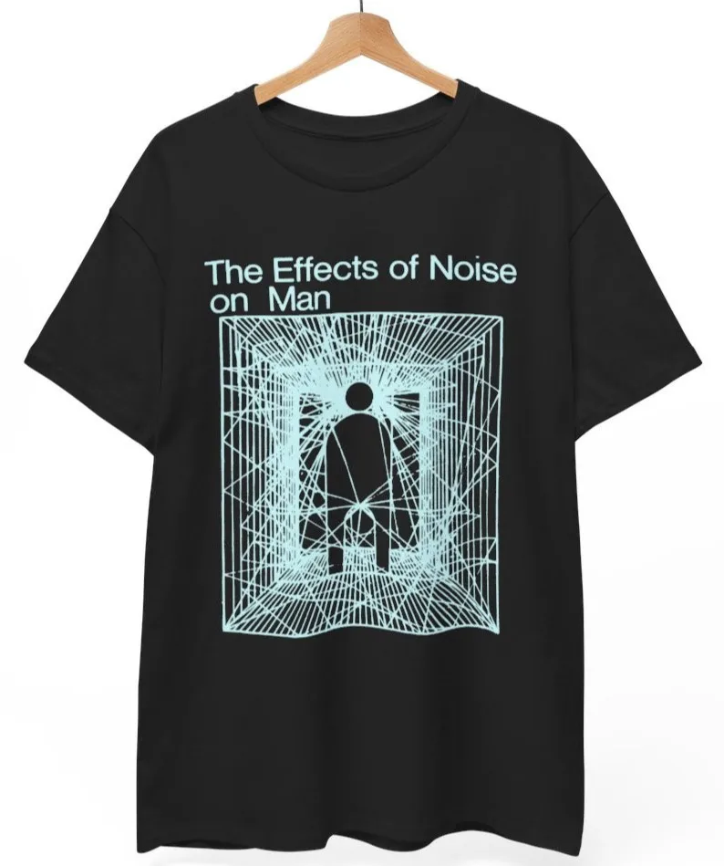 The Effects of Noise on Man T-Shirt, Music Band Rock Punk Metal, Unisex tee
The Effects of Noise on Man T-Shirt, Music Band Rock Punk Metal, Unisex tee