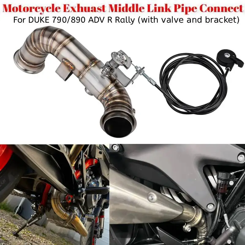 For DUKE 790 890 890R ADV R Rally Motorcycle Exhuast Middle Link Pipe Connect Motorcycle Escape Exhaust Muffler Pipe With Valve
For DUKE 790 890 890R ADV R Rally Motorcycle Exhuast Middle Link Pipe Connect Motorcycle Escape Exhaust Muffler Pipe With Valve