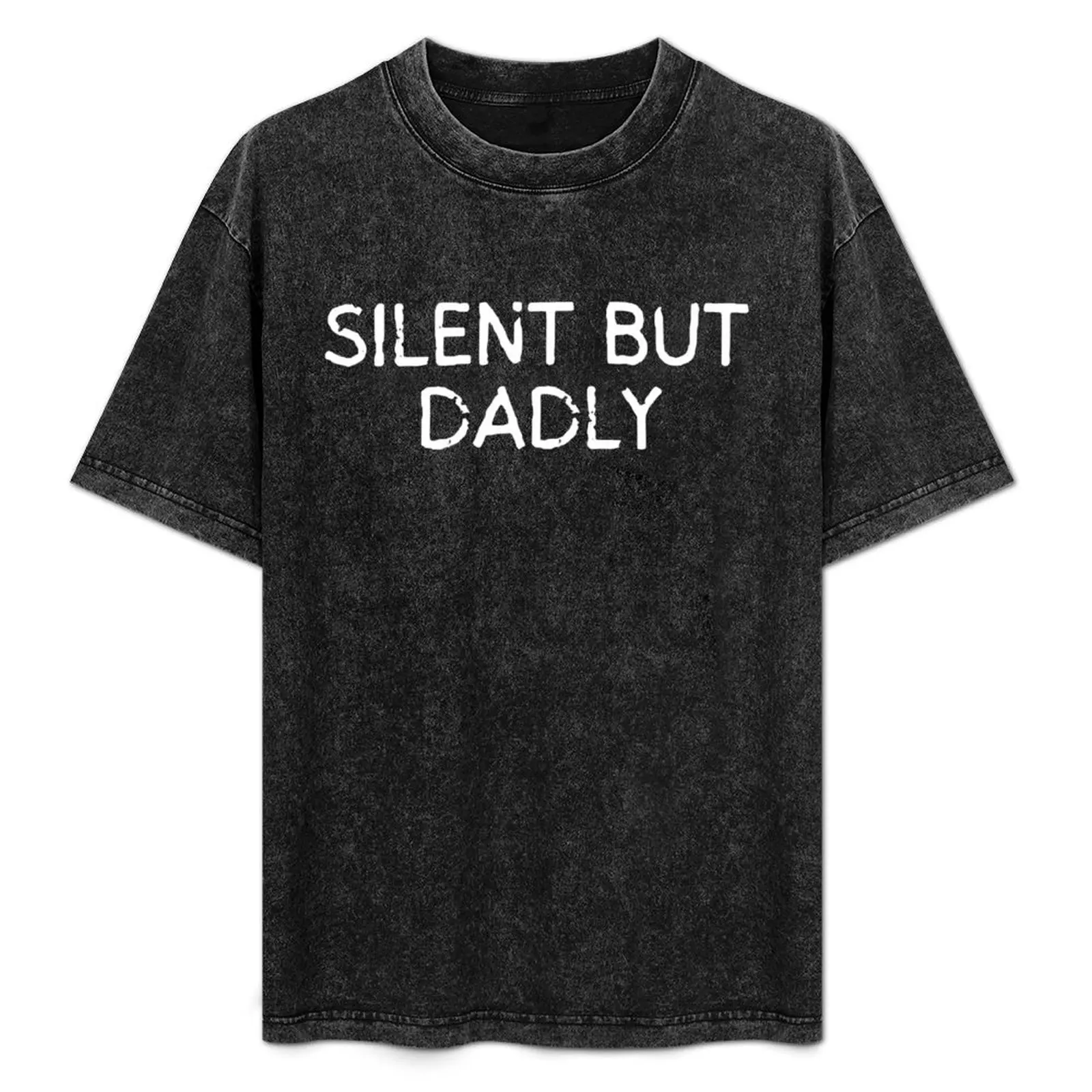 Vintage Silent but dadly Bold Typorgraphy T-Shirt oversized t shirt anime shirt Men's t-shirts
Vintage Silent but dadly Bold Typorgraphy T-Shirt oversized t shirt anime shirt Men's t-shirts
