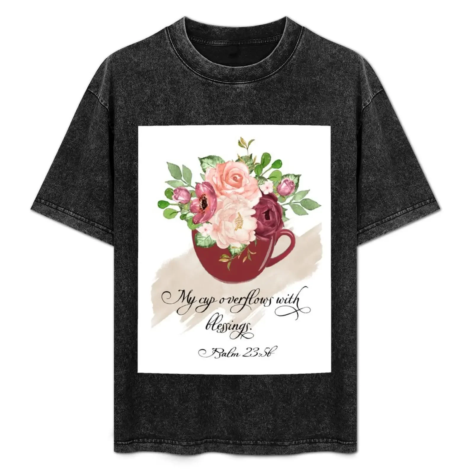 My Cup Overflows With Blessings, Bible Verse Wall Art, Psalm 23:5, Scripture Print, Living Room Decor,Inspirational Quot T-Shirt 
My Cup Overflows With Blessings, Bible Verse Wall Art, Psalm 23:5, Scripture Print, Living Room Decor,Inspirational Quot T-Shirt