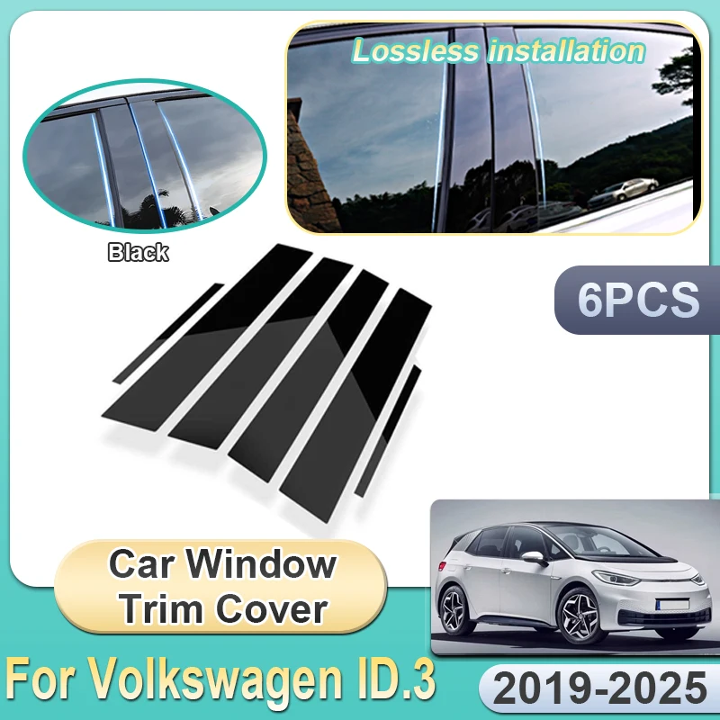 6PCS For Volkswagen ID.3 VW ID3 2019~2025 2024 Car Window Trim Cover Gloss Mirror Middle column stickers Waterproof Accessories
6PCS For Volkswagen ID.3 VW ID3 2019~2025 2024 Car Window Trim Cover Gloss Mirror Middle column stickers Waterproof Accessories
