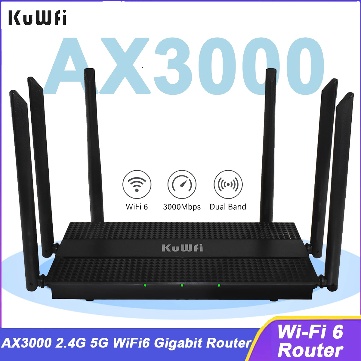 KuWFi AX3000 Dual Band WiFi6 Router Gigabit Ethernet Port 6x 5dBi WiFi Antennas Support AP Repeater MESH VPN for HOME Office
KuWFi AX3000 Dual Band WiFi6 Router Gigabit Ethernet Port 6x 5dBi WiFi Antennas Support AP Repeater MESH VPN for HOME Office