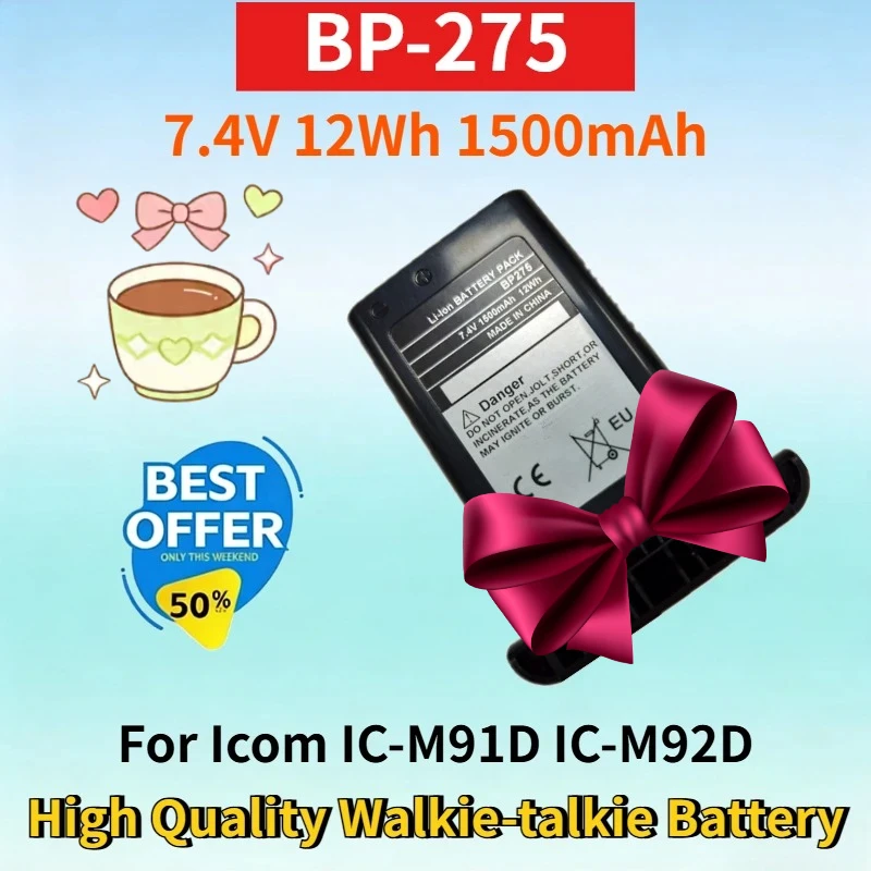 Newest BP-275 7.4V 12Wh 1500mAh Lithium-ion Rechargeable Battery for Icom IC-M91D IC-M92D High Quality Walkie-talkie Battery
Newest BP-275 7.4V 12Wh 1500mAh Lithium-ion Rechargeable Battery for Icom IC-M91D IC-M92D High Quality Walkie-talkie Battery