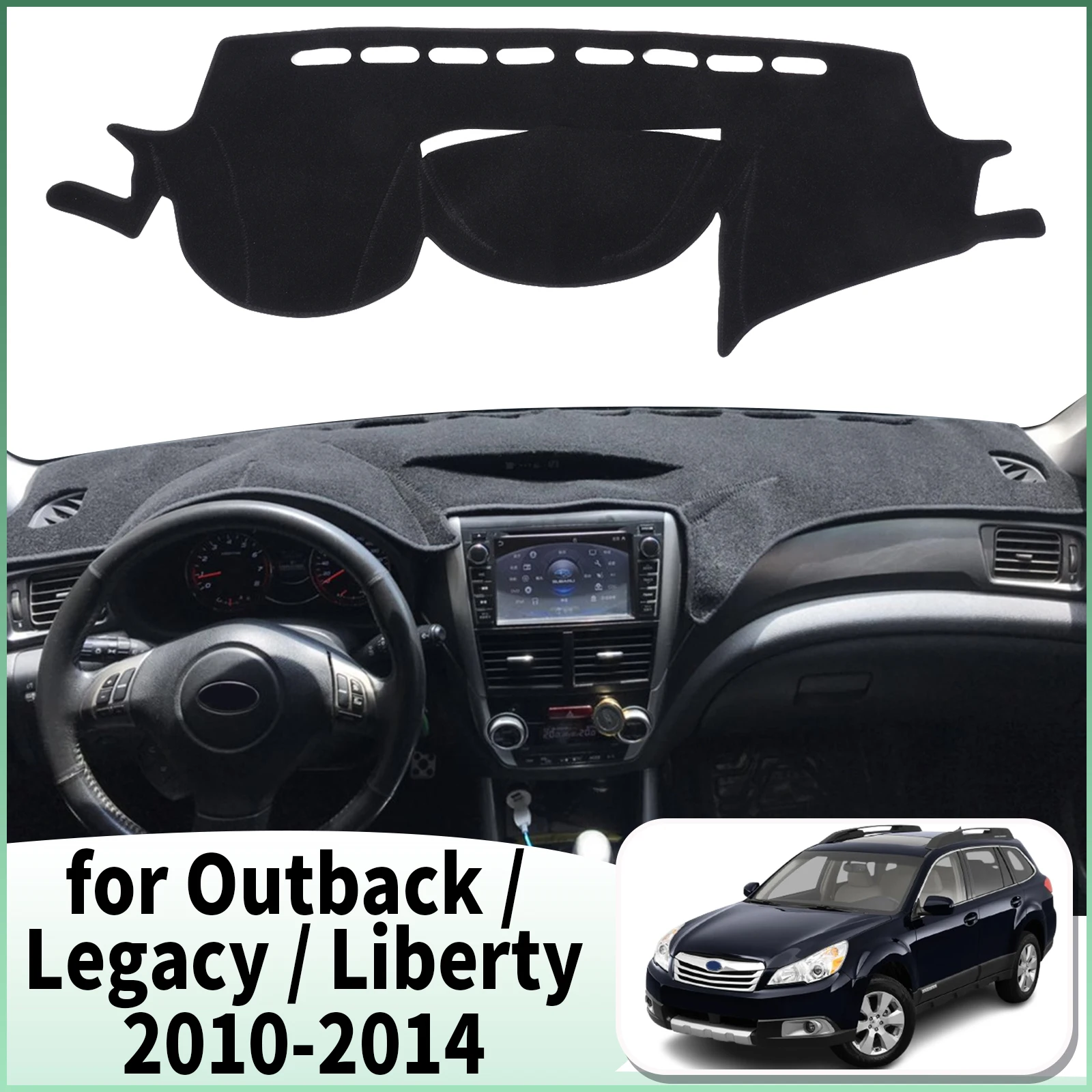 fit for Subaru Outback Legacy Liberty 2010-2014 Car Dashmat Accessories Dashboard Cover Pad DashMat Sunshade Protective Carpet
fit for Subaru Outback Legacy Liberty 2010-2014 Car Dashmat Accessories Dashboard Cover Pad DashMat Sunshade Protective Carpet