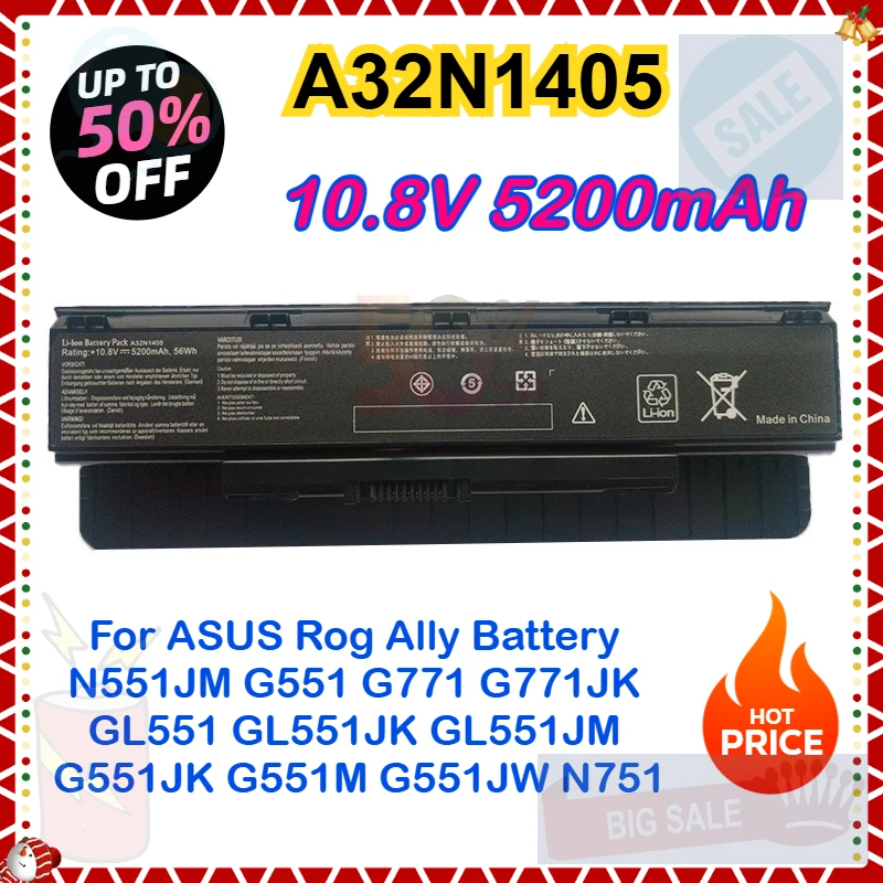5200mAh A32N1405 Laptop Battery for ASUS Rog Ally Battery N551JM G551 G771 G771JK GL551 GL551JK GL551JM G551JK G551M G551JW N751
5200mAh A32N1405 Laptop Battery for ASUS Rog Ally Battery N551JM G551 G771 G771JK GL551 GL551JK GL551JM G551JK G551M G551JW N751