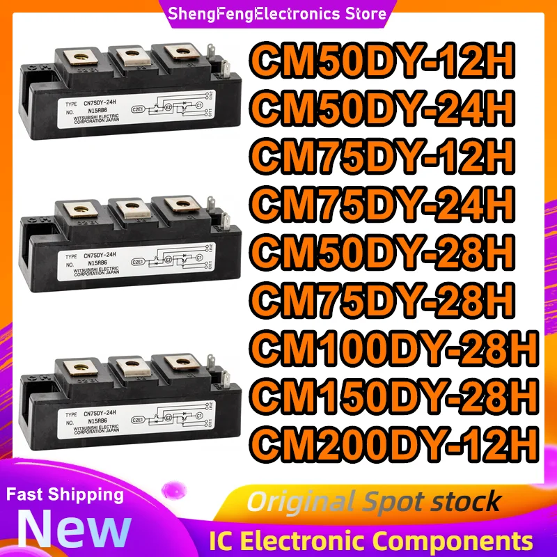 CM50DY-12H CM50DY-24H CM75DY-12H CM75DY-24H CM50DY-28H CM75DY-28H CM100DY-28H CM150DY-28H CM200DY-12H New IGBT MODULE
CM50DY-12H CM50DY-24H CM75DY-12H CM75DY-24H CM50DY-28H CM75DY-28H CM100DY-28H CM150DY-28H CM200DY-12H New IGBT MODULE