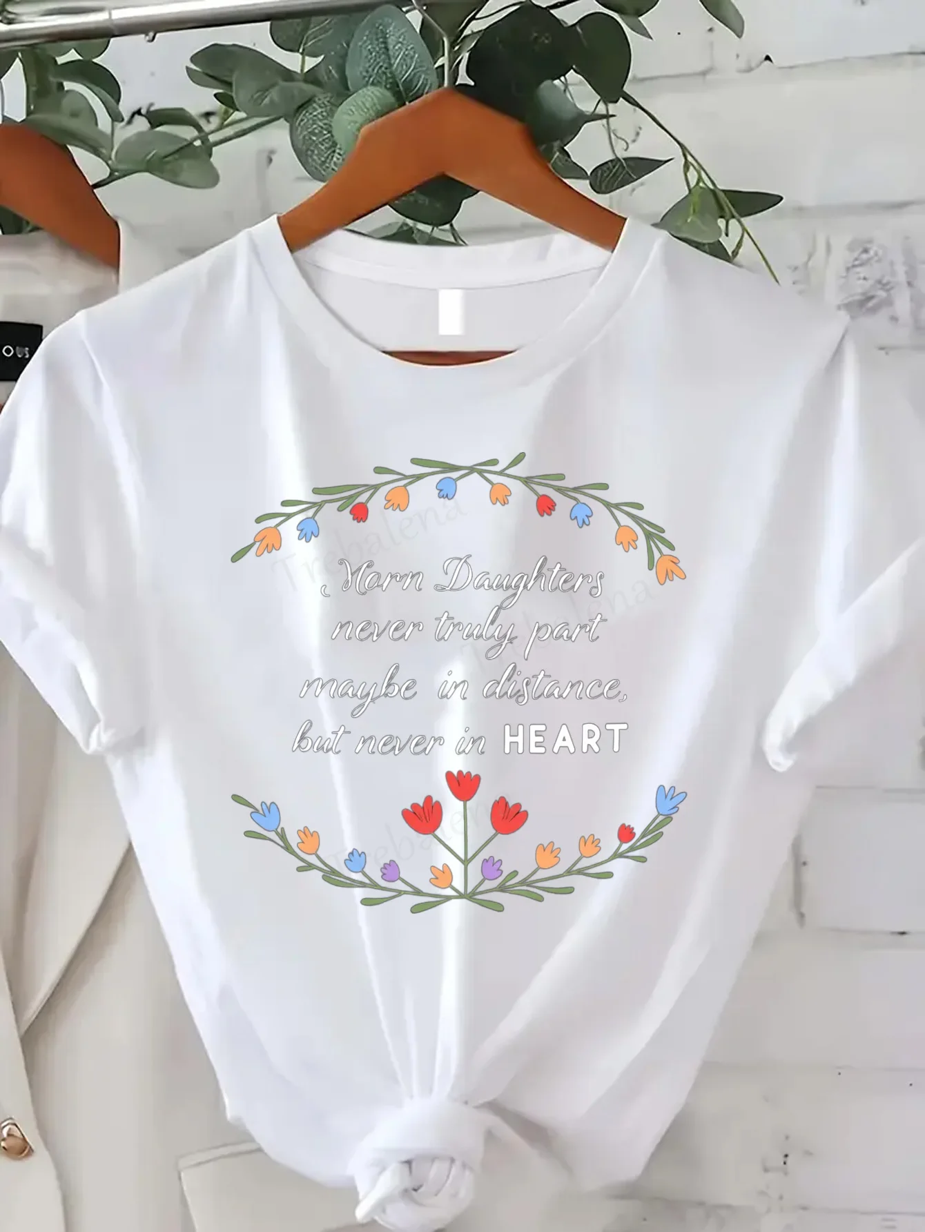 Women T-shirt Floral Mom Daughter T-Shirt - Heartfelt Quote & Vibrant Design for Women
Women T-shirt Floral Mom Daughter T-Shirt - Heartfelt Quote & Vibrant Design for Women