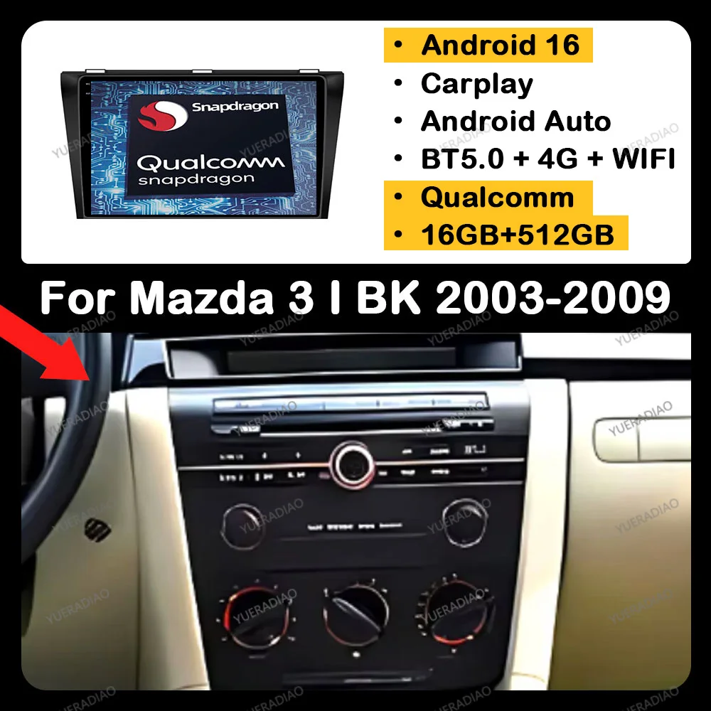 Android 16 CarPlay Auto For Mazda 3 I BK 2003 - 2009 Car Radio Multimedia Stereo Video Player GPS NAVI AI Voice 4G Head Unit DSP
Android 16 CarPlay Auto For Mazda 3 I BK 2003 - 2009 Car Radio Multimedia Stereo Video Player GPS NAVI AI Voice 4G Head Unit DSP