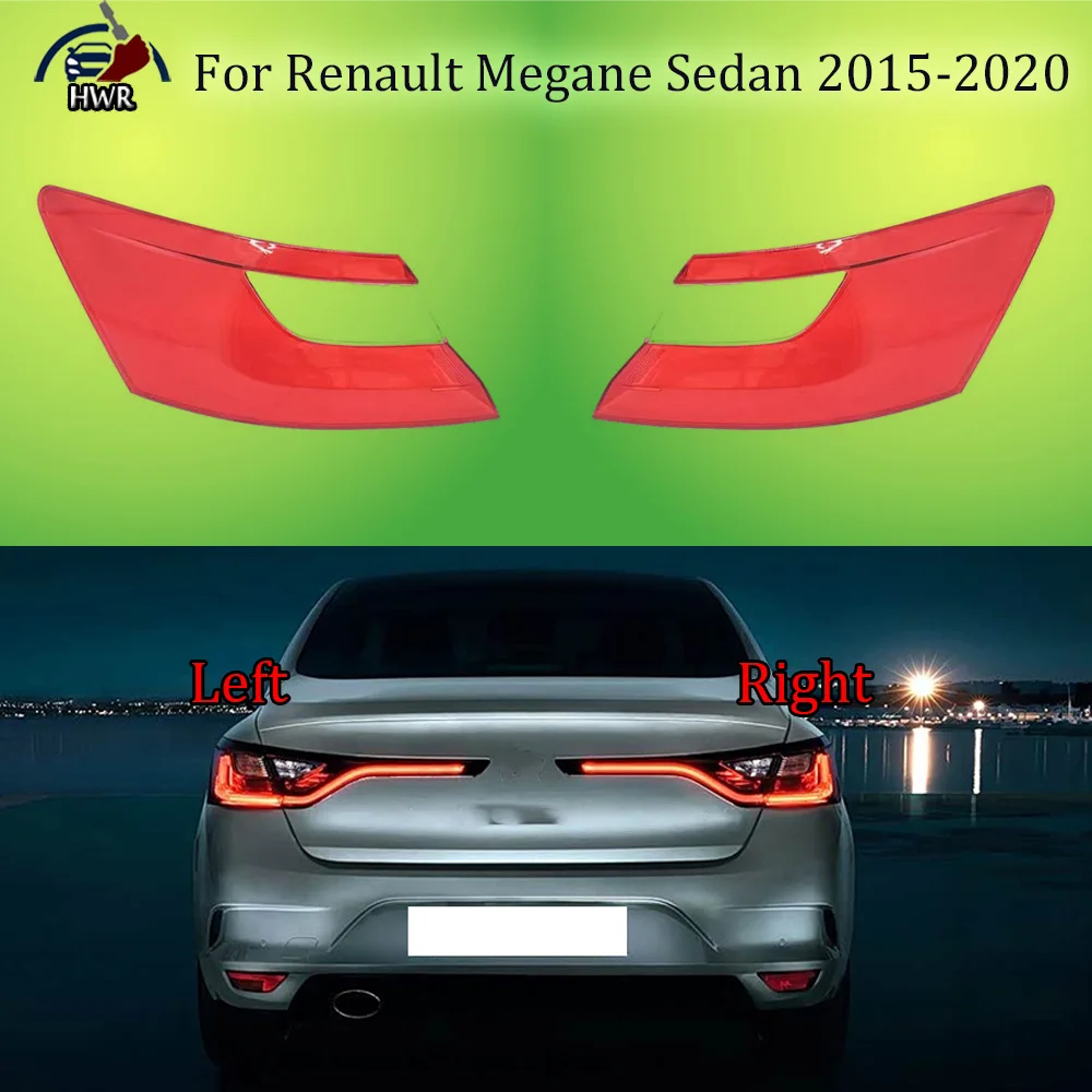 For Renault 2015 2016 2017-2020 Megane Sedan Rear Outer Tail Lamp Cover Brake Lights Shell Replace The Original Lampshade
For Renault 2015 2016 2017-2020 Megane Sedan Rear Outer Tail Lamp Cover Brake Lights Shell Replace The Original Lampshade