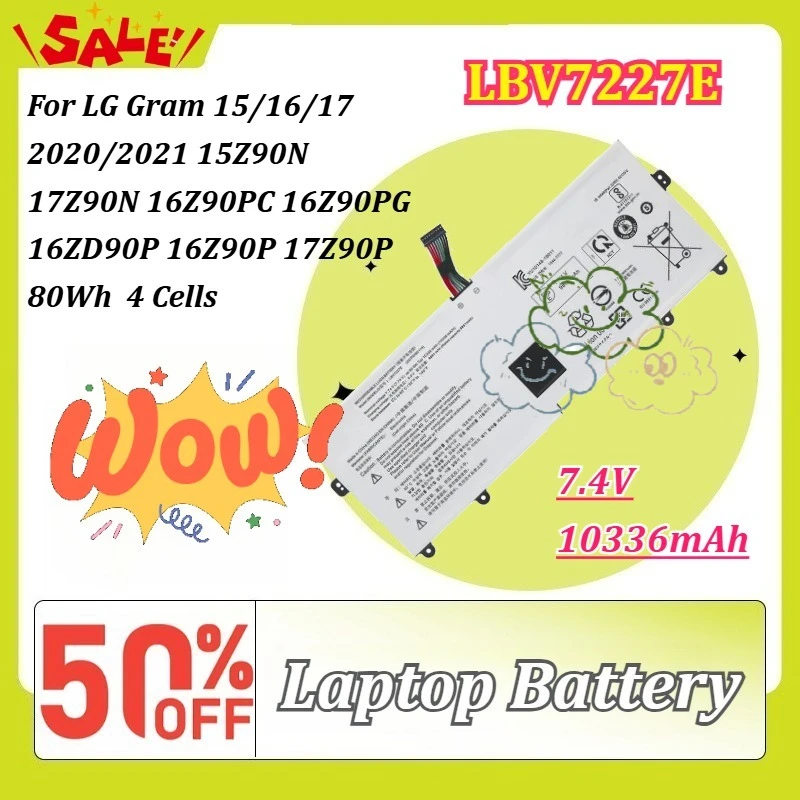 LBV7227E 7.74V 80Wh 10336mAh Laptop Battery for LG Gram 15/16/17 2020/2021 15Z90N 17Z90N 16Z90PC 16Z90PG 16ZD90P 16Z90P 17Z90P
LBV7227E 7.74V 80Wh 10336mAh Laptop Battery for LG Gram 15/16/17 2020/2021 15Z90N 17Z90N 16Z90PC 16Z90PG 16ZD90P 16Z90P 17Z90P