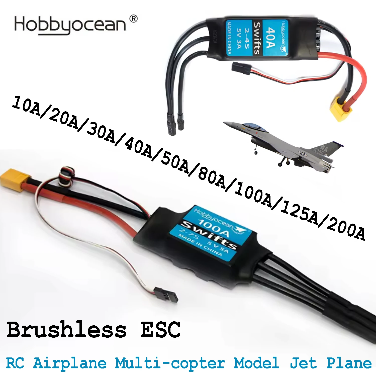 Hobbyocean Brushless 10A/20A/30A/40A/50A/80A/100A/125A/200A ESC Speed Controller for RC Airplane Multi-copter Model Jet Plane
Hobbyocean Brushless 10A/20A/30A/40A/50A/80A/100A/125A/200A ESC Speed Controller for RC Airplane Multi-copter Model Jet Plane