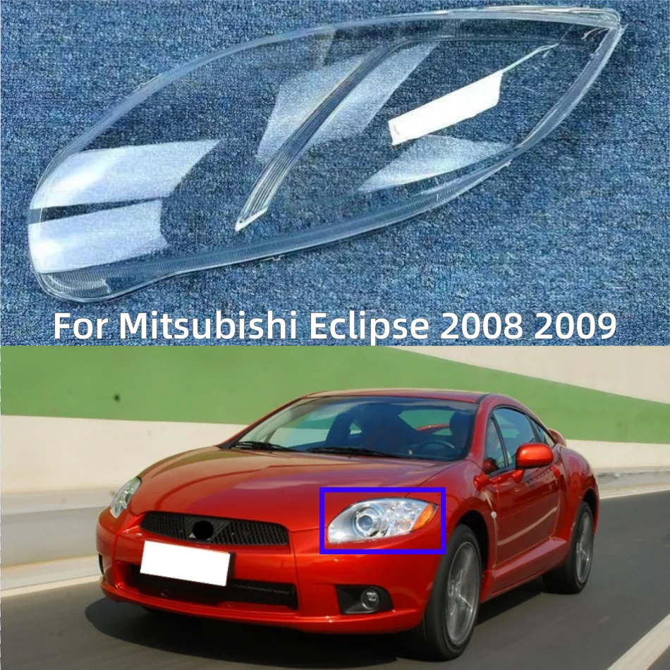 For Mitsubishi Eclipse 2008 2009 Headlight Shell Lampshade Headlamp Cover Lamp Transparent Plexiglass
For Mitsubishi Eclipse 2008 2009 Headlight Shell Lampshade Headlamp Cover Lamp Transparent Plexiglass