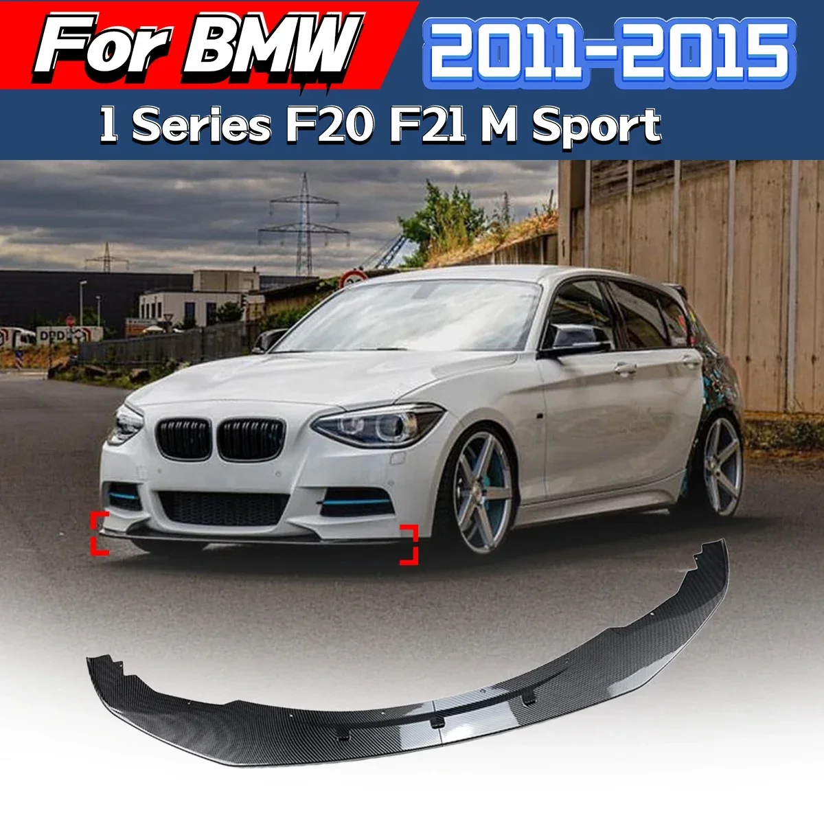 For BMW 1 Series F20 F21 118i 120i M Sport 2011 2012 2013 2014 2015 Front Bumper Front Spoiler Surround Spoiler Splitter Kit
For BMW 1 Series F20 F21 118i 120i M Sport 2011 2012 2013 2014 2015 Front Bumper Front Spoiler Surround Spoiler Splitter Kit