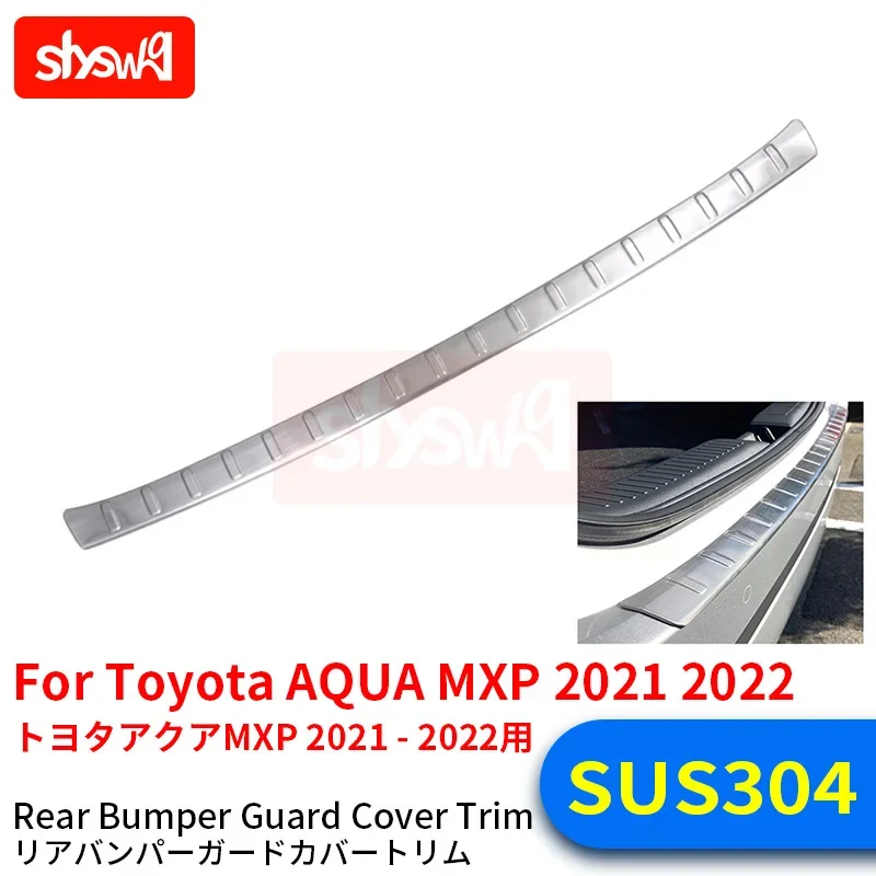 For Toyota Aqua Mxp 2021 2022 Stainless Steel New Molding Trim Scratch Resistant Car Exterior Accessory Rear Bumper Guard Plate
For Toyota Aqua Mxp 2021 2022 Stainless Steel New Molding Trim Scratch Resistant Car Exterior Accessory Rear Bumper Guard Plate