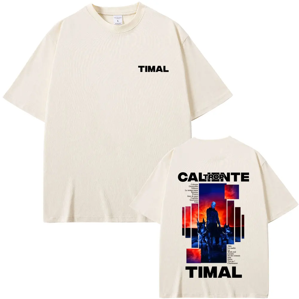 Rapper Timal Caliente Trop Album Graphic T Shirt Men Women Casual Cotton Vintage T-shirt Male Hip Hop Fashion Pop Music T-shirts
Rapper Timal Caliente Trop Album Graphic T Shirt Men Women Casual Cotton Vintage T-shirt Male Hip Hop Fashion Pop Music T-shirts