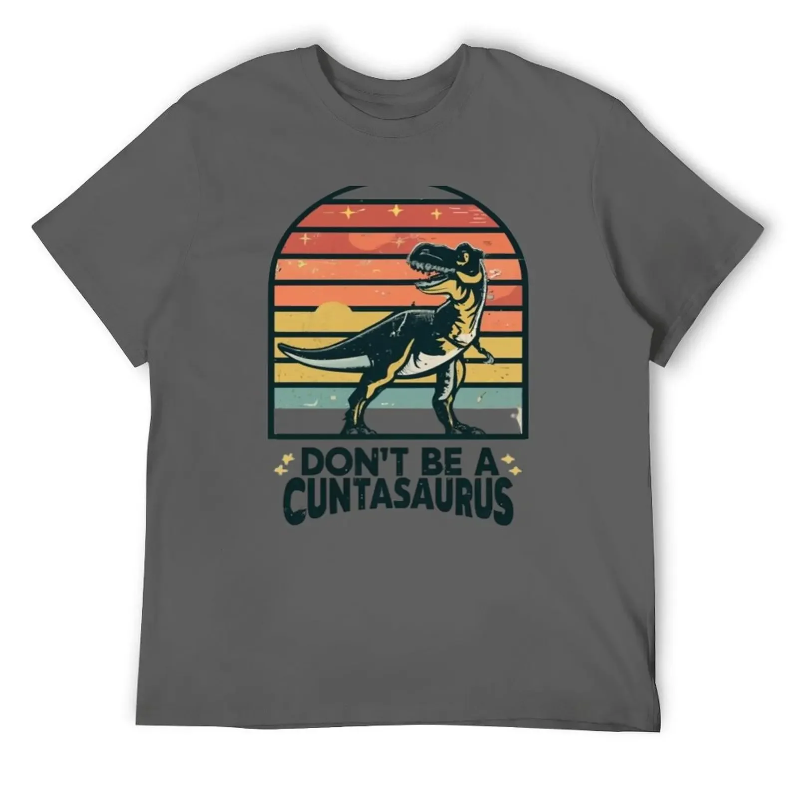Don't Be A Cuntasaurus T-Shirt funny shirt cotton croswit shirt man anime stuff men clothing
Don't Be A Cuntasaurus T-Shirt funny shirt cotton croswit shirt man anime stuff men clothing