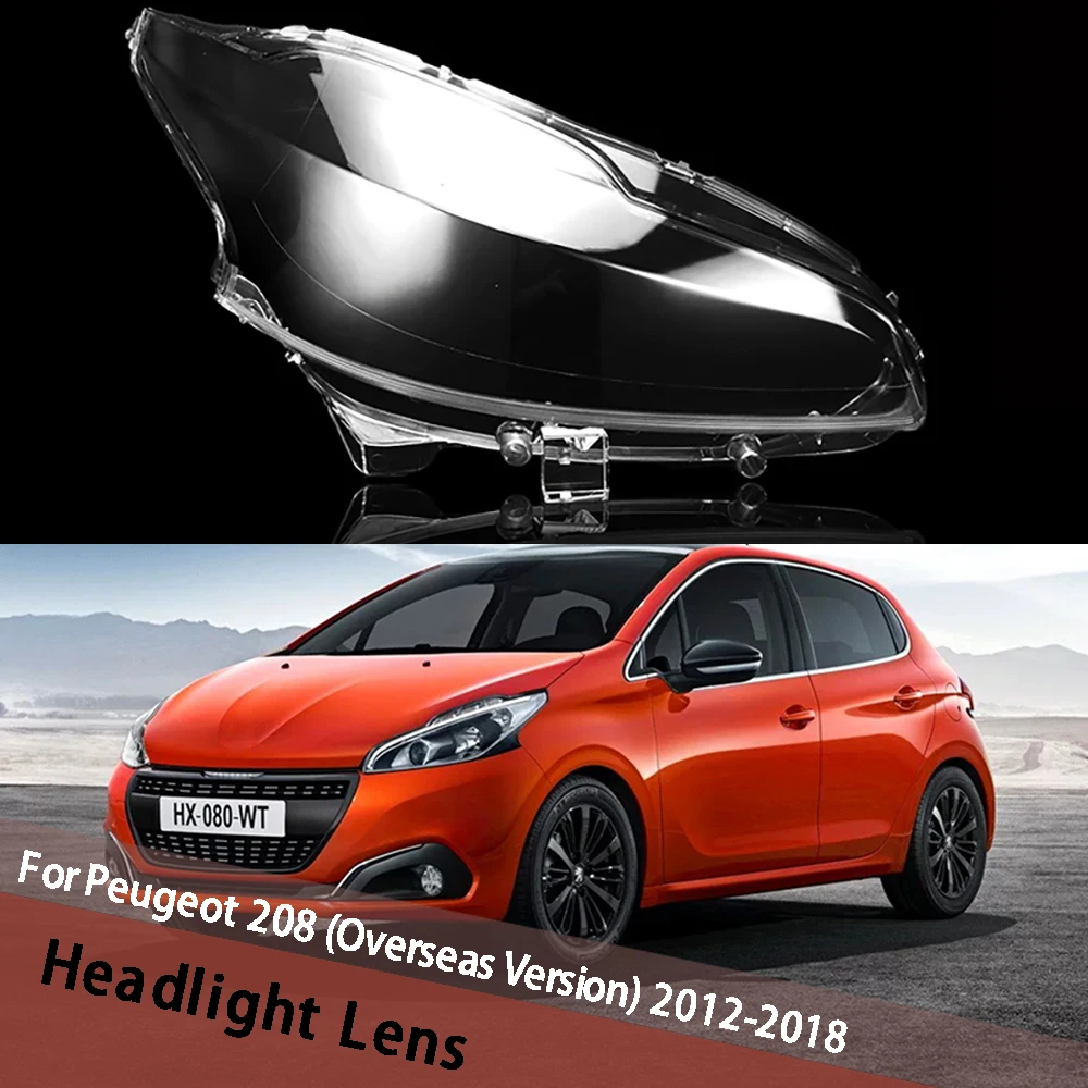For Peugeot 208 (Overseas Version) 2012-2018 Headlamp Cover Headlight Shell Head Light Lens Plexiglass Replace Lampshade
For Peugeot 208 (Overseas Version) 2012-2018 Headlamp Cover Headlight Shell Head Light Lens Plexiglass Replace Lampshade