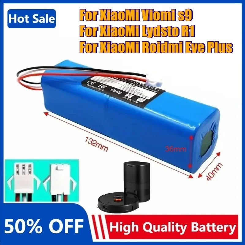 14.4V 9800mAh / 5200mAh Rechargeable Battery for XiaoMi Roidmi Eve Plus Lydsto R1 Viomi S9 Replacement Vacuum Cleaner Battery
14.4V 9800mAh / 5200mAh Rechargeable Battery for XiaoMi Roidmi Eve Plus Lydsto R1 Viomi S9 Replacement Vacuum Cleaner Battery