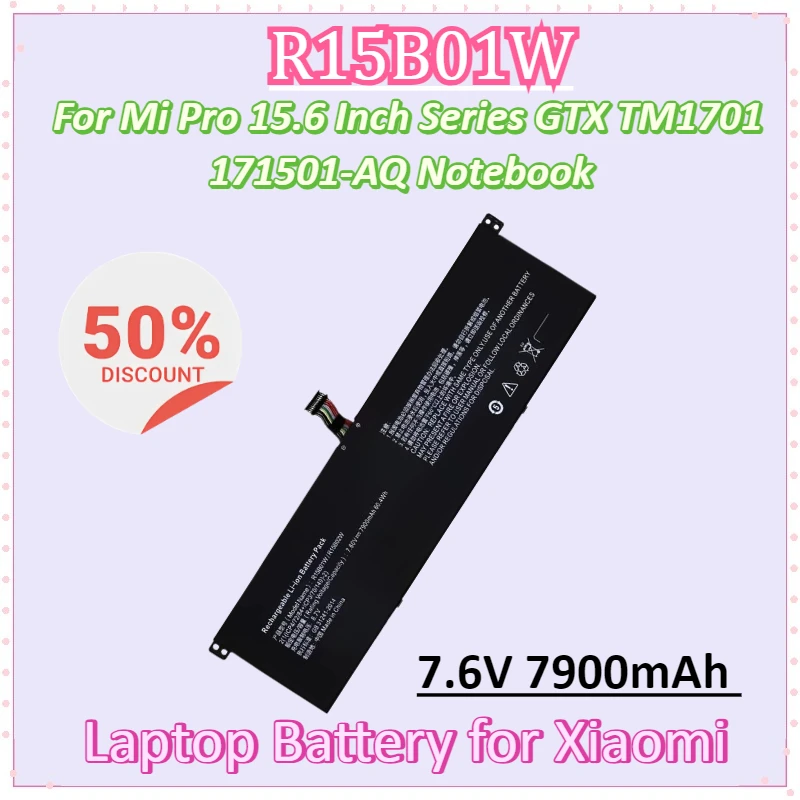 New R15B01W 7.6V 7900mAh 60.4WH Laptop Battery for Xiaomi Mi Pro 15.6 Inch Series GTX TM1701 171501-AQ Notebook
New R15B01W 7.6V 7900mAh 60.4WH Laptop Battery for Xiaomi Mi Pro 15.6 Inch Series GTX TM1701 171501-AQ Notebook