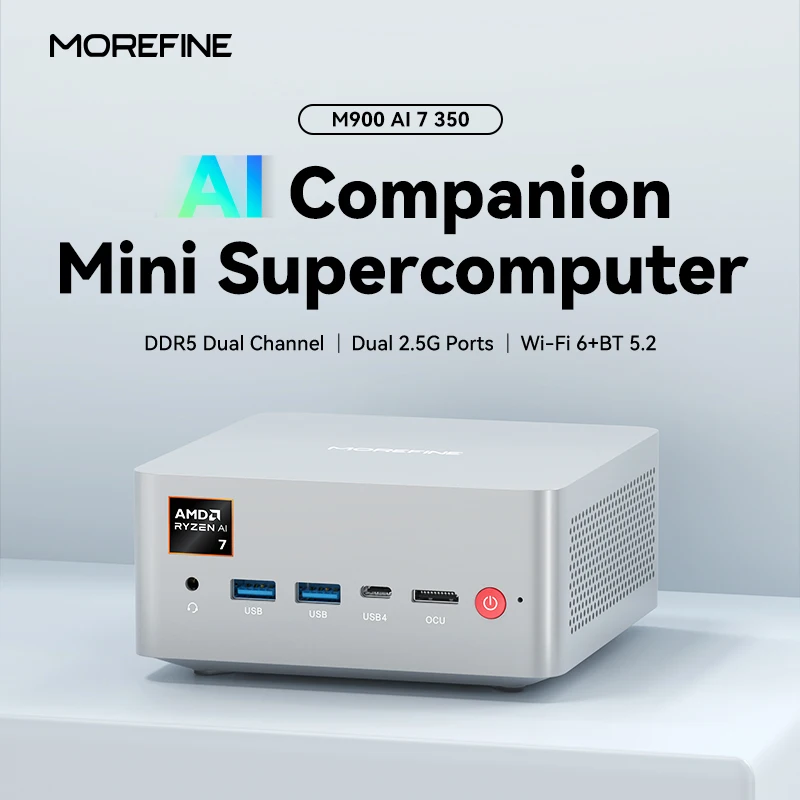 MOREFINE-M900 Gaming Mini PC AMD Ryzen AI 7 350 AI 5 340 Ryzen 5 H255 Up to 50 NPU TOPs Wi-Fi6E BT5.2 Support Copilot+PC Office
MOREFINE-M900 Gaming Mini PC AMD Ryzen AI 7 350 AI 5 340 Ryzen 5 H255 Up to 50 NPU TOPs Wi-Fi6E BT5.2 Support Copilot+PC Office