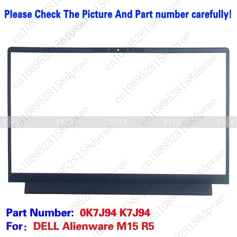 GYX New 0K7J94 K7J94 For DELL Alienware M15 R5 LCD Front Bezel Case Cover B Shell.
GYX New 0K7J94 K7J94 For DELL Alienware M15 R5 LCD Front Bezel Case Cover B Shell.