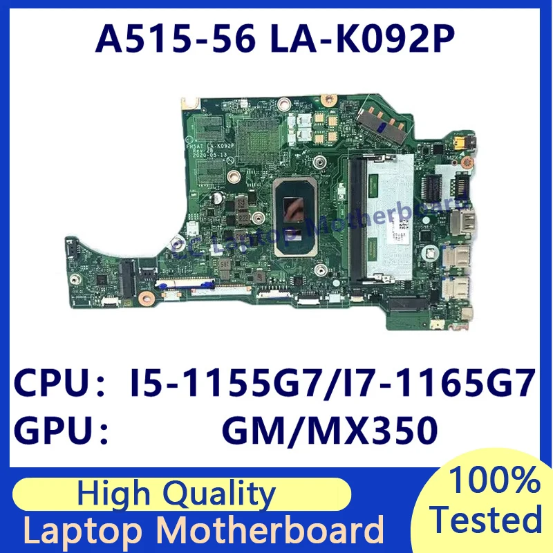 LA-K092P для ноутбука Acer A515-56 A515-56G, материнская плата с процессором I5-1155G7/I7-1165G7 GM/MX350 NBAYC11003/NBA1B11006, 100% протестировано, ОК
LA-K092P для ноутбука Acer A515-56 A515-56G, материнская плата с процессором I5-1155G7/I7-1165G7 GM/MX350 NBAYC11003/NBA1B11006, 100% протестировано, ОК