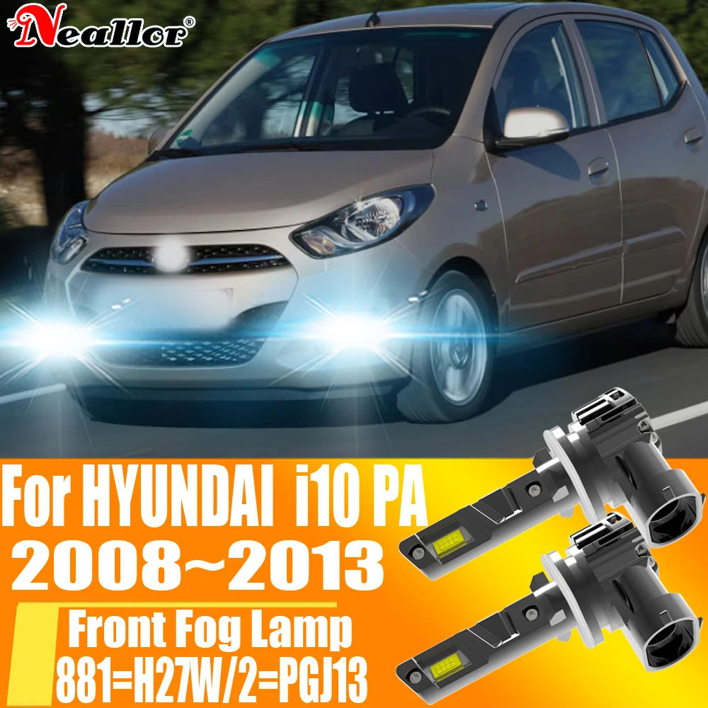2pcs H27W/2 881 H27 PGJ13 Led Moto Fog Lamp Canbus Light Car Turbo Diode Bulb Auto White Headlight For HYUNDAI i10 PA 2008~2014
2pcs H27W/2 881 H27 PGJ13 Led Moto Fog Lamp Canbus Light Car Turbo Diode Bulb Auto White Headlight For HYUNDAI i10 PA 2008~2014