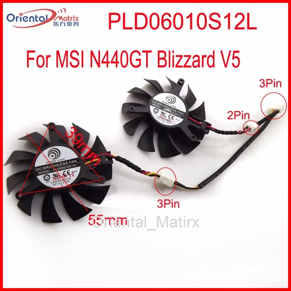 PLD06010S12L 55mm 12V 0.20A 3Pin VGA Fan For MSI N440GT Blizzard V5 Graphics Card Cooling Fan
PLD06010S12L 55mm 12V 0.20A 3Pin VGA Fan For MSI N440GT Blizzard V5 Graphics Card Cooling Fan