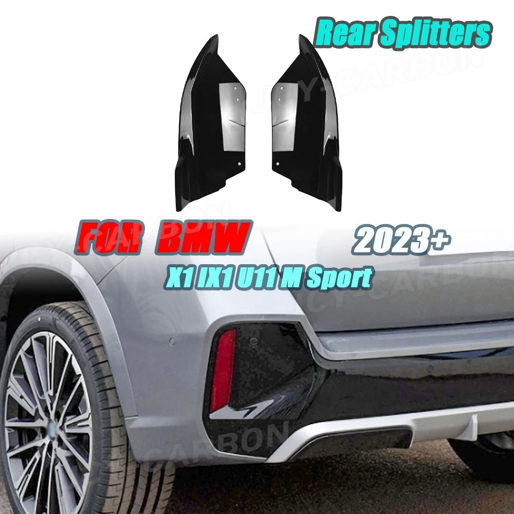 Gloss Black Auto Rear Bumper Splitters Rear Bumper Splitters For BMW X1 IX1 U11 M Sport 2023+
Gloss Black Auto Rear Bumper Splitters Rear Bumper Splitters For BMW X1 IX1 U11 M Sport 2023+