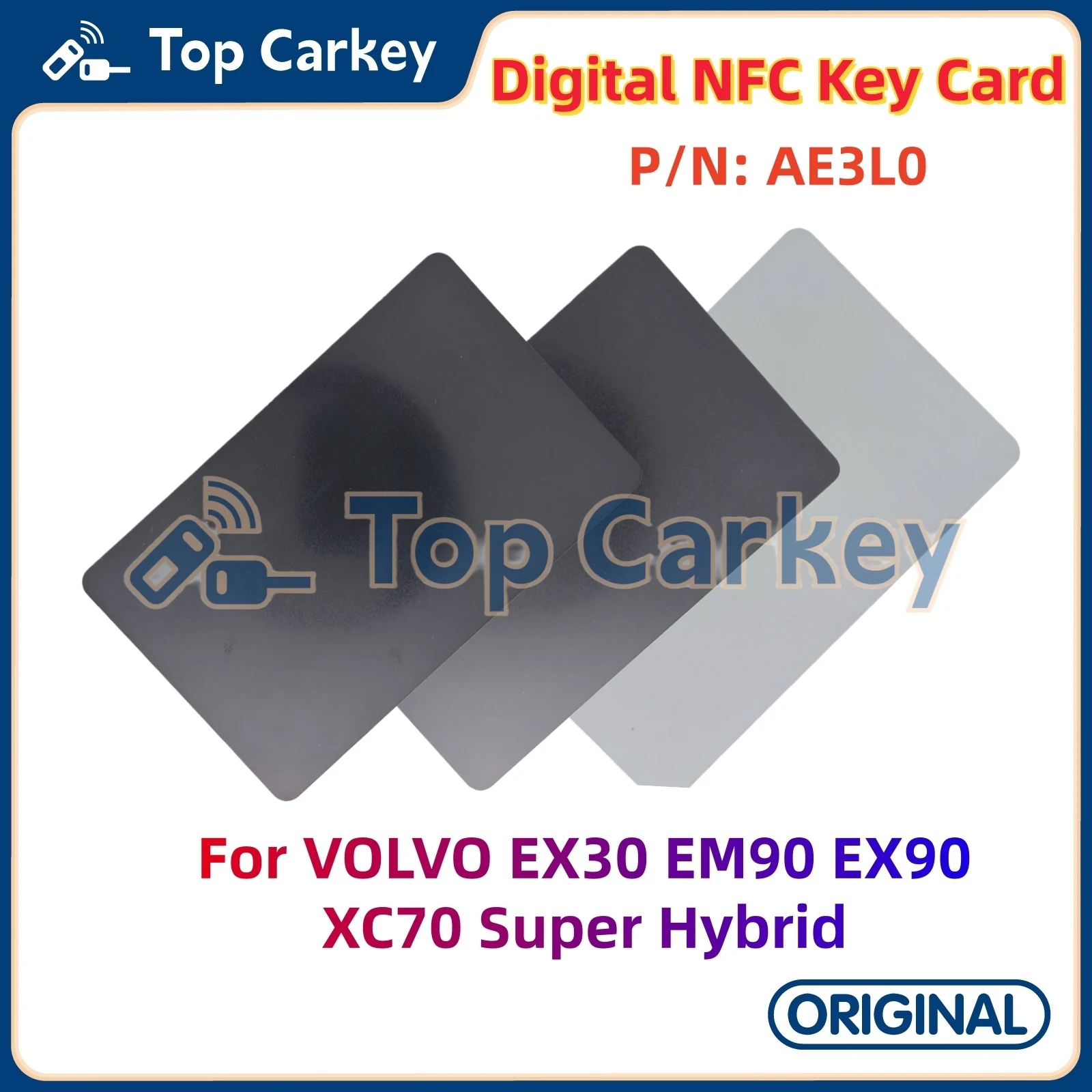 TopCarkey AE3L0 Original Digital NFC Key Card for VOLVO EX30 EM90 EX90 XC70 Super Hybrid
TopCarkey AE3L0 Original Digital NFC Key Card for VOLVO EX30 EM90 EX90 XC70 Super Hybrid