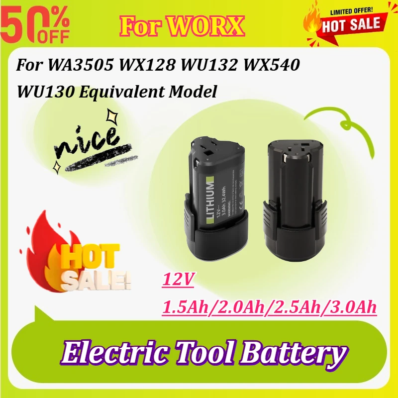 12V 1.5Ah/2.0Ah/2.5Ah/3.0Ah Electric Tool Battery for WORX WA3505 WX128 WU132 WX540 WU130 Equivalent Model Rechargeable Battery
12V 1.5Ah/2.0Ah/2.5Ah/3.0Ah Electric Tool Battery for WORX WA3505 WX128 WU132 WX540 WU130 Equivalent Model Rechargeable Battery