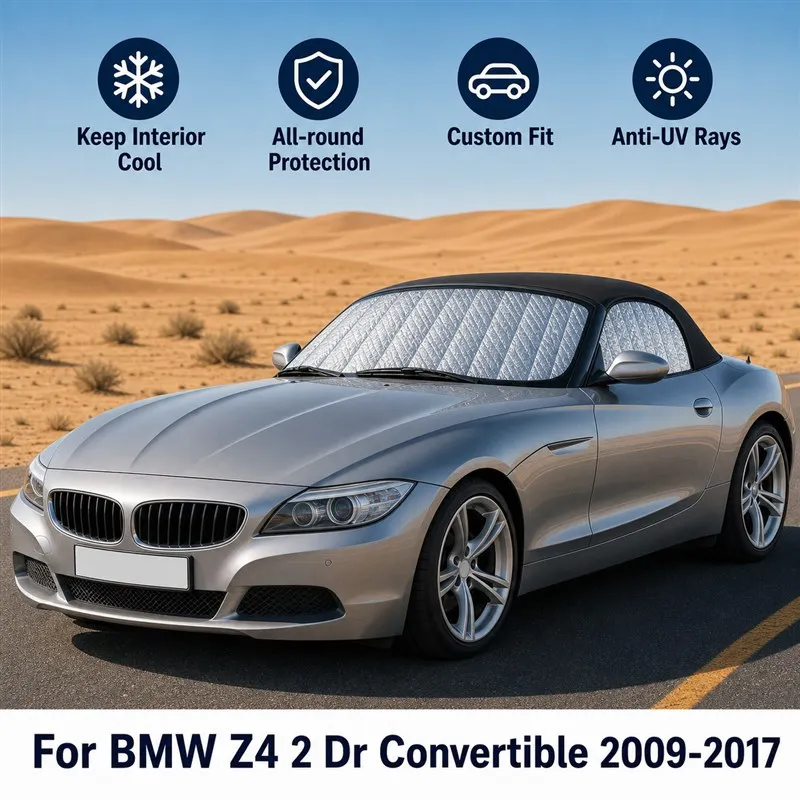 For BMW Z4 2 Dr Convertible 2009-2017 Full Set Car Window Sunshades UV Block Privacy Heat Insulated Foldable Car Curtain
For BMW Z4 2 Dr Convertible 2009-2017 Full Set Car Window Sunshades UV Block Privacy Heat Insulated Foldable Car Curtain