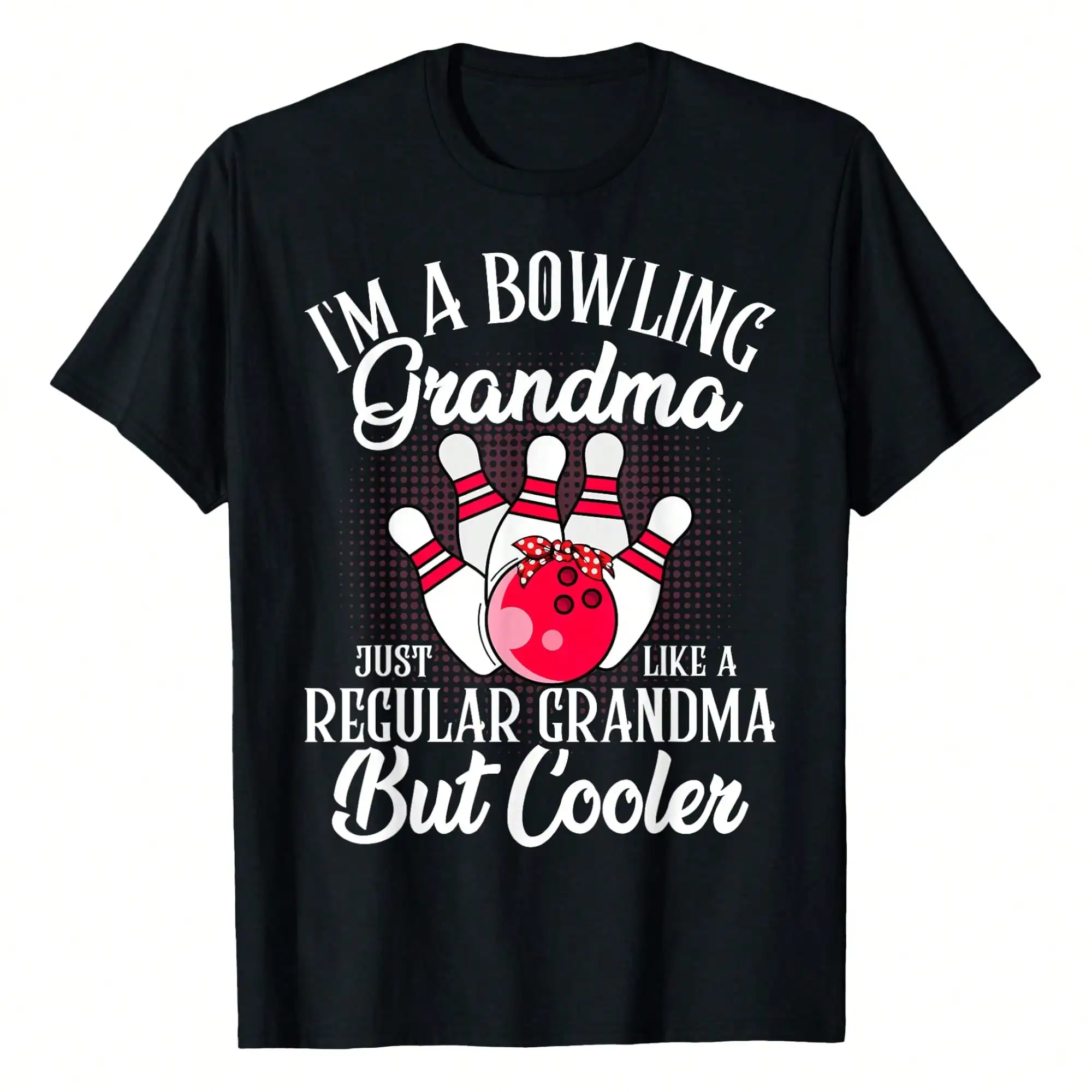 Bowling Grandma Funny Novelty Tee For Bowling Family T-Shirt Tees Short Sleeve Casual Women T Shirts 100% Cotton Tee Shirt Wome
Bowling Grandma Funny Novelty Tee For Bowling Family T-Shirt Tees Short Sleeve Casual Women T Shirts 100% Cotton Tee Shirt Wome