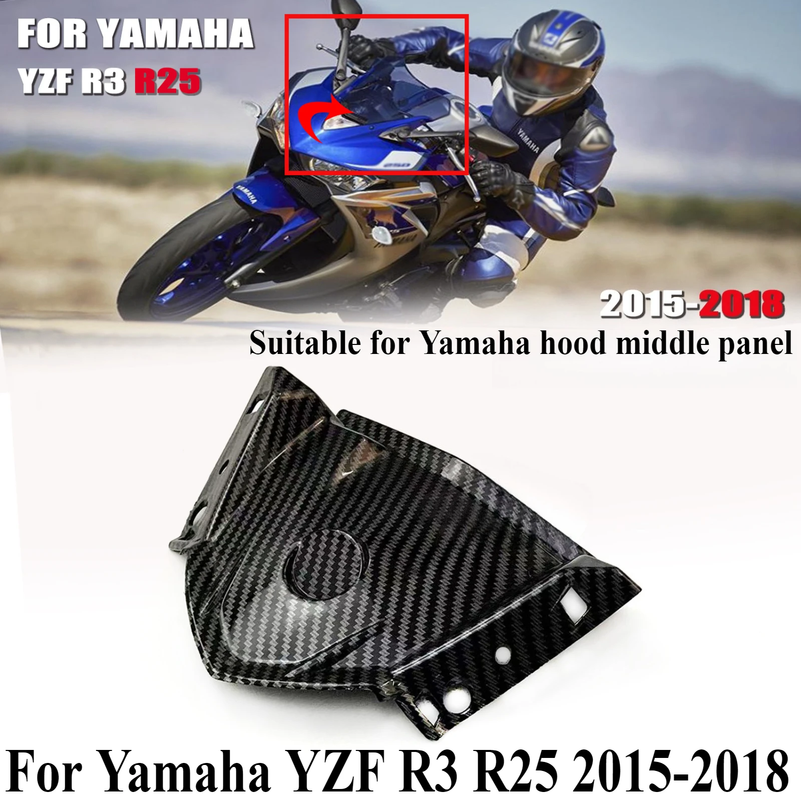 For Yamaha YZF R3 R25 2015-2018 Motorcycle Engine Cover Small Panel Head Fairing Middle Connecting Piece Body Fairing
For Yamaha YZF R3 R25 2015-2018 Motorcycle Engine Cover Small Panel Head Fairing Middle Connecting Piece Body Fairing