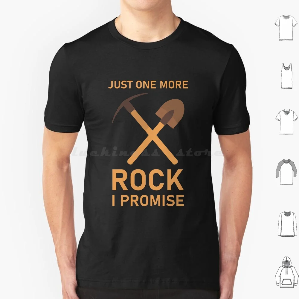 Just One More Rock I Promise-Геологические подарки-Забавный геолог-Археология Футболка Хлопок Мужчины Женщины DIY Принт Геология Минералы
Just One More Rock I Promise-Геологические подарки-Забавный геолог-Археология Футболка Хлопок Мужчины Женщины DIY Принт Геология Минералы