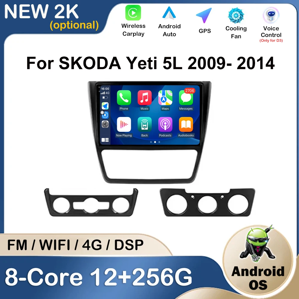For SKODA Yeti 5L 2009 - 2014 Android OS Car Video Multimedia Player GPS Navigation Auto Tools Carplay DSP Stereo BT WiFi 4G
For SKODA Yeti 5L 2009 - 2014 Android OS Car Video Multimedia Player GPS Navigation Auto Tools Carplay DSP Stereo BT WiFi 4G