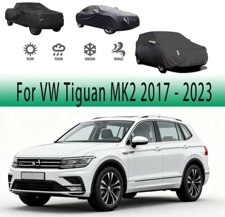 For VW Tiguan MK2 2017 - 2023 2018 2019 Outdoor Protection Full Car Covers Snow Cover Sunshade Waterproof Dustproof Exterior
For VW Tiguan MK2 2017 - 2023 2018 2019 Outdoor Protection Full Car Covers Snow Cover Sunshade Waterproof Dustproof Exterior