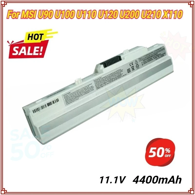 Laptop Battery for MSI U100W-085NL U100X Wind MS-N011 Wind U90 U90X U100 U100X BTY-S11 BTY-S12 TX2-RTL8187SE 6Cells
Laptop Battery for MSI U100W-085NL U100X Wind MS-N011 Wind U90 U90X U100 U100X BTY-S11 BTY-S12 TX2-RTL8187SE 6Cells