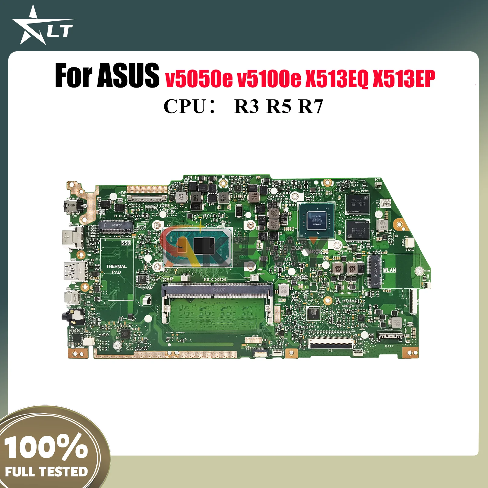 X513EP Laptop Motherboard For ASUS VivoBook v5100e X513E X513EQ v5050e X513EP Notebook Mainboard With R3 R5 R7 CPU 100% tests OK
X513EP Laptop Motherboard For ASUS VivoBook v5100e X513E X513EQ v5050e X513EP Notebook Mainboard With R3 R5 R7 CPU 100% tests OK