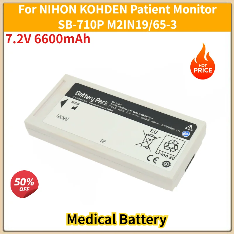 7.2V 6600mAh 47.5Wh Medical Battery for NIHON KOHDEN Patient Monitor SB-710P M2IN19/65-3 High Quality Replacement Battery
7.2V 6600mAh 47.5Wh Medical Battery for NIHON KOHDEN Patient Monitor SB-710P M2IN19/65-3 High Quality Replacement Battery
