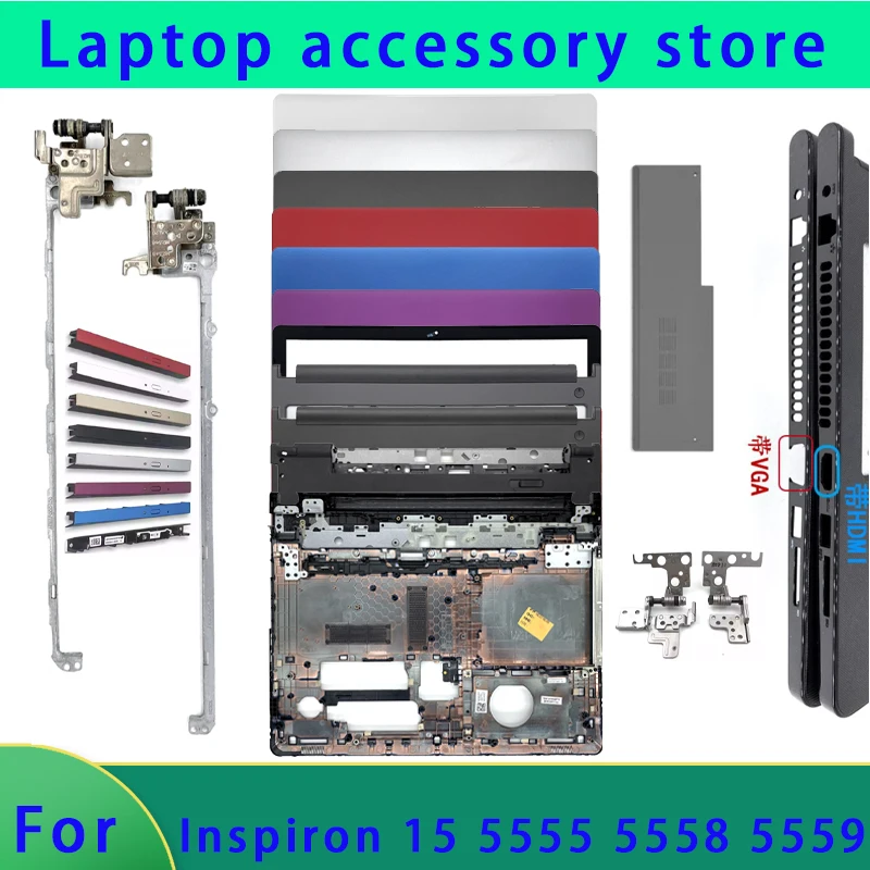 Suitable for Inspiron 15 5000 5555 5558 5559 Laptop LCD Back Cover/Front Panel/Palm Rest/Bottom Shell/Hinge Non Touch ABCD Cover
Suitable for Inspiron 15 5000 5555 5558 5559 Laptop LCD Back Cover/Front Panel/Palm Rest/Bottom Shell/Hinge Non Touch ABCD Cover