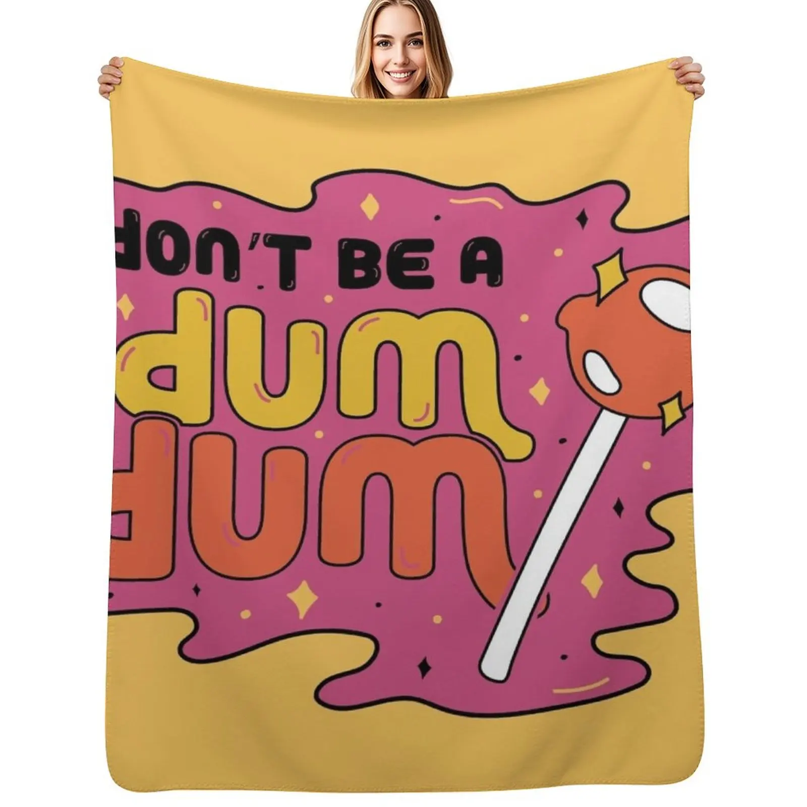 Don't be a dum dum Throw Blanket Stylish Decor Blanket Gift for Friends Roommate
Don't be a dum dum Throw Blanket Stylish Decor Blanket Gift for Friends Roommate