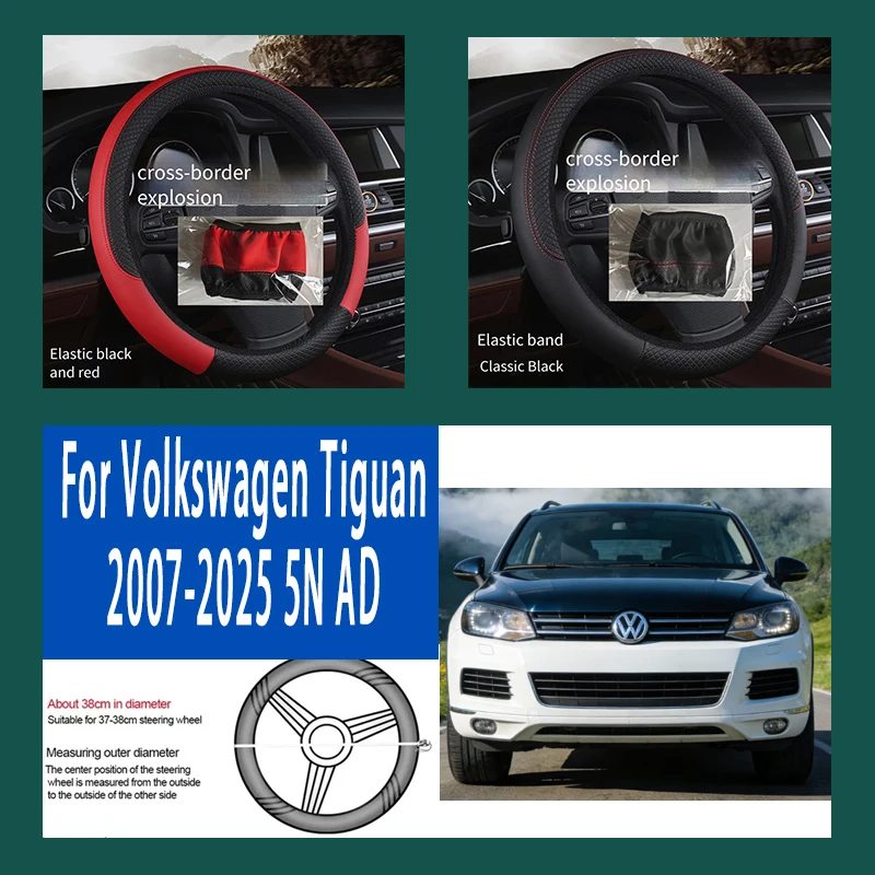 For Volkswagen Tiguan 2007-2025 38cm Steering Wheel Cover PU Leather Anti Slip Steer Wheel Protector Breathable Fiber Braid
For Volkswagen Tiguan 2007-2025 38cm Steering Wheel Cover PU Leather Anti Slip Steer Wheel Protector Breathable Fiber Braid
