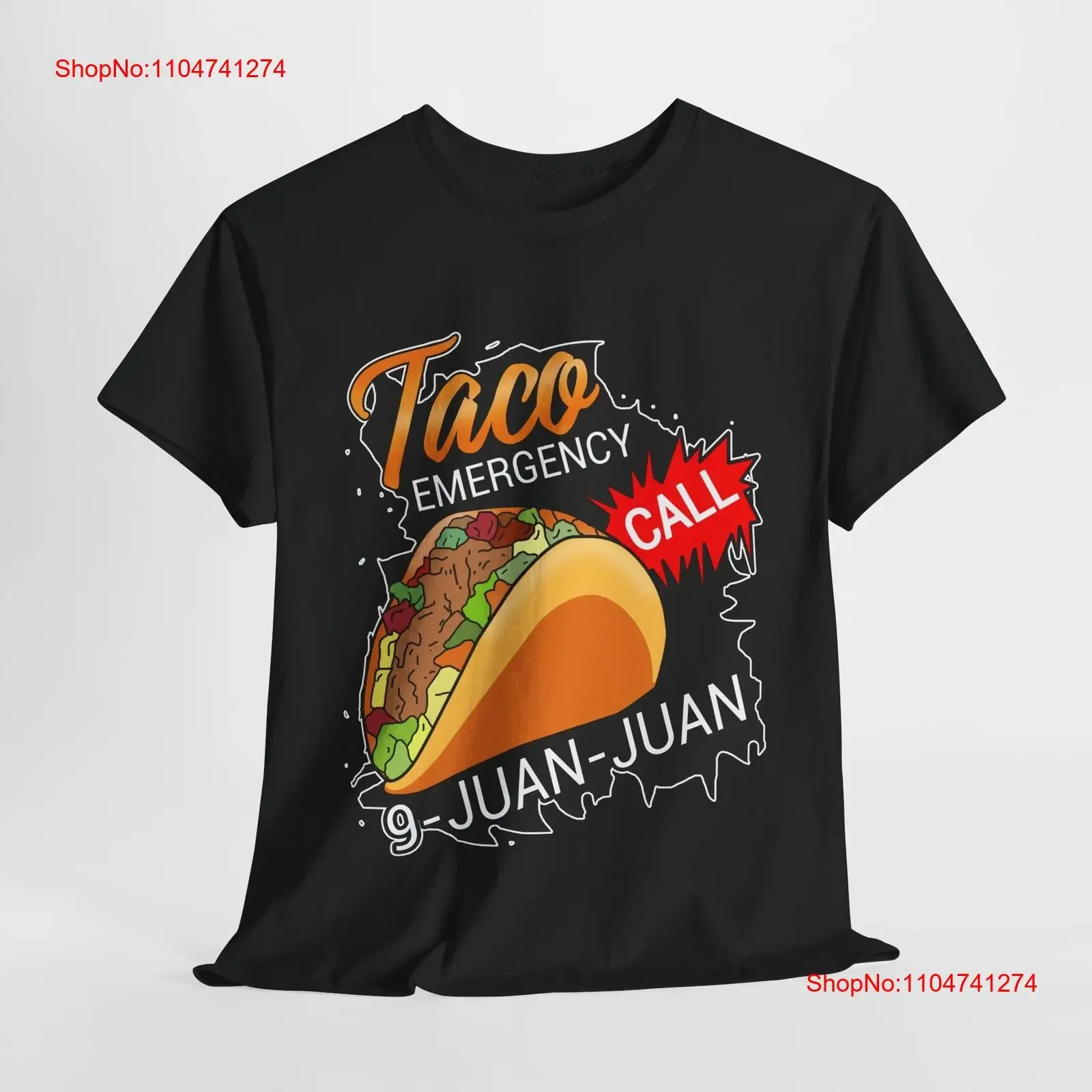 Funny Taco Emergency Call 9 Juan T Shirt Cotton for vintage Washed Top For Everyday Wear Stretched Soft graphic streetwear
Funny Taco Emergency Call 9 Juan T Shirt Cotton for vintage Washed Top For Everyday Wear Stretched Soft graphic streetwear