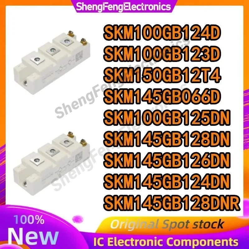 SKM100GB124D SKM100GB123D SKM150GB12T4 SKM145GB066D SKM100GB125DN SKM145GB128DN SKM145GB126DN SKM145GB124DN SKM145GB128DNR
SKM100GB124D SKM100GB123D SKM150GB12T4 SKM145GB066D SKM100GB125DN SKM145GB128DN SKM145GB126DN SKM145GB124DN SKM145GB128DNR