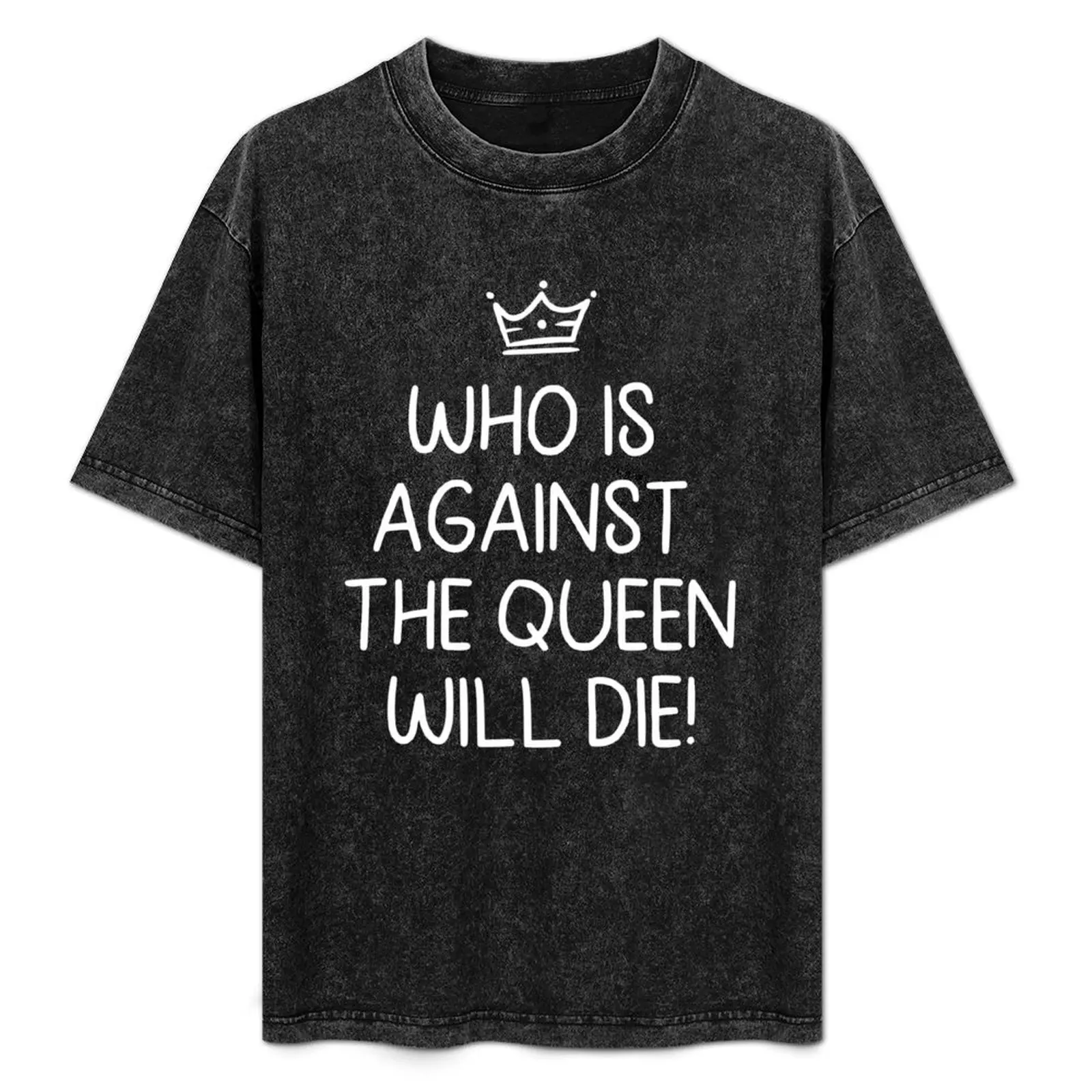 Who Is Against the Queen Will Die – 90 Day Fiance Funny T-Shirt Basic Solid Color Short Sleeve T-Shirt
Who Is Against the Queen Will Die – 90 Day Fiance Funny T-Shirt Basic Solid Color Short Sleeve T-Shirt