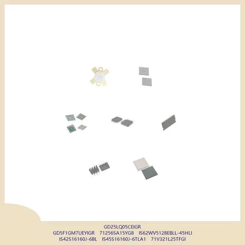 GD25LQ05CEIGR GD5F1GM7UEYIGR 71256SA15YG8 IS62WV5128EBLL-45HLI IS42S16160J-6BL IS45S16160J-6TLA1 71V321L25TFGI
GD25LQ05CEIGR GD5F1GM7UEYIGR 71256SA15YG8 IS62WV5128EBLL-45HLI IS42S16160J-6BL IS45S16160J-6TLA1 71V321L25TFGI