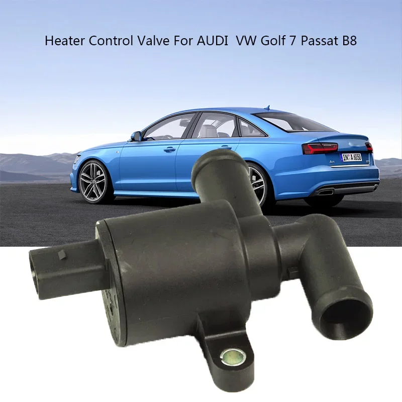 Heater Control Valve for AUDI A4 A5 A6 C7 A7 A8 Q5 VW Golf 7 Passat B8 4H0121671D 4H0121671B Cooling Solenoid Valve
Heater Control Valve for AUDI A4 A5 A6 C7 A7 A8 Q5 VW Golf 7 Passat B8 4H0121671D 4H0121671B Cooling Solenoid Valve